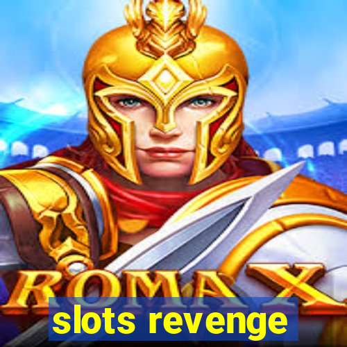 slots revenge